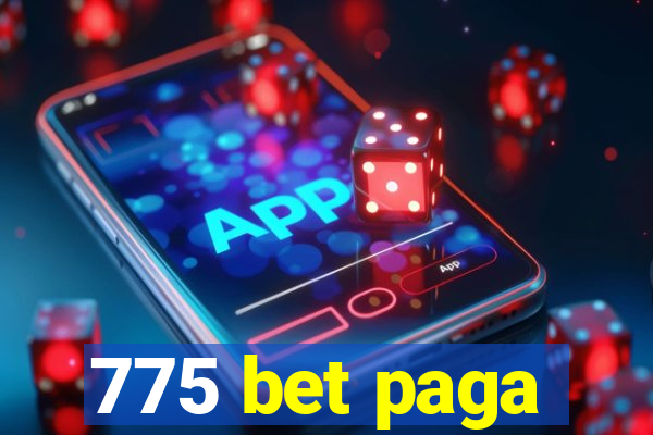 775 bet paga